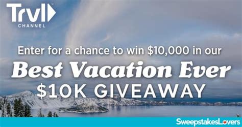 travel channel sweepstakes reminders.